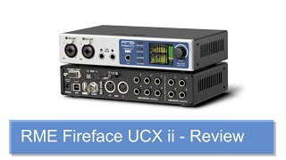 RME Fireface UCX ii interface user review [upl. by Adnarem]