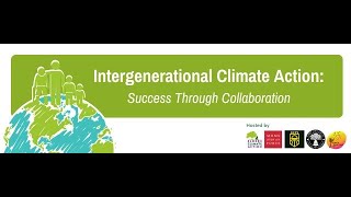 Intergenerational Climate Action Success Through Collaboration SD 480p [upl. by Eylrac]