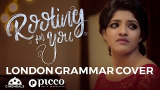 ROOTING FOR YOU  LONDON GRAMMAR  COVER BY ELRIYA ELVIS  ANAMAY PRAKASH [upl. by Reste523]