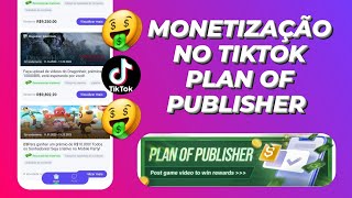 Plan of Publisher ou Programa de Incentivo aos Jogos  Monetização TikTok [upl. by Ahsienaj330]