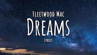 Fleetwood Mac  Dreams Lyrics [upl. by Aeriel]