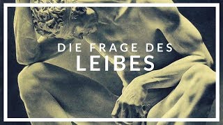 Die Frage des Leibes  Naturphilosophie als Leibphilosophie [upl. by Nowad]