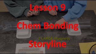 LESSON 9 OF THE CHEMICAL BONDING STORYLINE [upl. by Oiramd260]