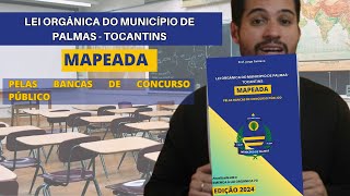 LEI ORGÃ‚NICA DO MUNICÃPIO DE PALMAS  TOCANTINS MAPEADA PELAS BANCAS DE CONCURSO PÃšBLICO [upl. by Ilenna]