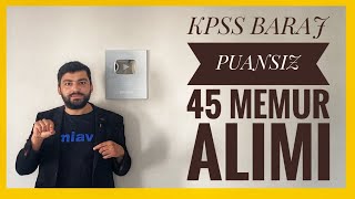 KPSS BARAJ PUANSIZ 45 MEMUR ALIMI SELÇUK ÜNİVERSİTESİ PERSONEL ALIMI BAŞLADI [upl. by Nnaer57]