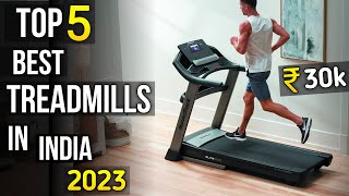 Top 5 best treadmill for home use in india ⚡ best treadmill in India 2023 ⚡ treadmill under 30000 [upl. by Ailem715]