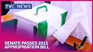 Senate Passes 2022 Appropriation Bill Of N1713Trn [upl. by Dulcy]