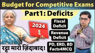 Budget2024 for Competitive Exams Part1 Intro Deficit Formulas Facts IASCDSSSC TheMrunalPatel [upl. by Olivann806]