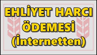 Ziraat B sınıfı Ehliyet Harcı ÖdemeNüfus Müdürlüğü Ehliyet Ücreti Yatırma Harç Değerli Kağıt Bedeli [upl. by Romo982]