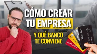 Pasos para CREAR tu EMPRESA en MX y que BANCO te CONVIENE [upl. by Lzeil585]