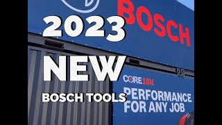 Bosch  New Tools for 2023 [upl. by Ky939]