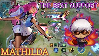 THE BEST SUPPORT GAMEPLAY MATHILDA  BUILD TOP 1GLOBAL MATHILDA  MLBB [upl. by Biancha998]