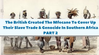 The British Created The Mfecane To Cover Up Their Genocide In Southern AfricaNiloSaharan Presence [upl. by Ainelec906]