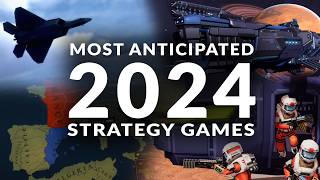 MOST ANTICIPATED NEW STRATEGY GAMES 2024 Real Time Strategy 4X amp Turn Based Strategy Games [upl. by Anerroc]