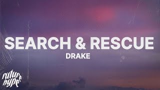 Drake  Search amp Rescue  1 Hour LoopLyrics [upl. by Deeanne]