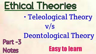 Difference between Ethical Theories  Teleological Theories  Deontological Theories [upl. by Lenneuq]