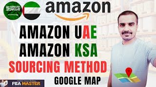 Amazon UAE  Amazon KSA  Sourcing  Google Map  Fba Master [upl. by Esnahc]