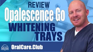 Opalescence Go Whitening Trays Review By Oral Care Club [upl. by Yager]