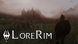 The Best Way To Play Skyrim  3300 Modlist  LoreRim 173 [upl. by Tdnaltroc]