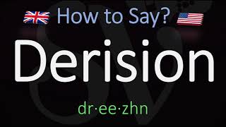 How to Pronounce Derision CORRECTLY Meaning amp Pronunciation [upl. by Cailean44]