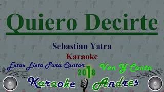 Quiero Decirte  Sebastián Yatra  Karaoke Version Piano [upl. by Okimat898]