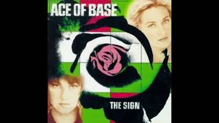 The Sign  Ace of Base [upl. by Spiegelman383]