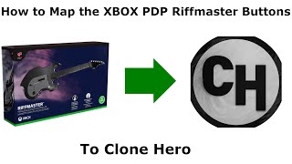 How to Map the Xbox PDP Riffmaster Buttons on Clone Hero [upl. by Htennek]