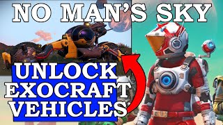 How To Get Exocraft Vehicles In No Mans Sky NMS Exocrafts beginner Guide [upl. by Onirotciv]