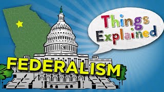 What Is Federalism  Things Explained [upl. by Ted806]