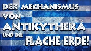 Der Mechanismus von Antikythera und die flache Erde [upl. by Odel310]