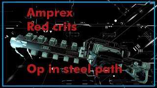 Amprex Ultimate Warframe weaponry [upl. by Brennen959]