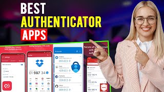 Best Authenticator Apps iPhone amp Android Which is the Best Authenticator App [upl. by Ferdinande256]