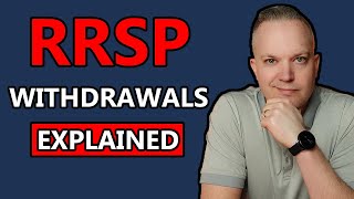 RRSP Withdrawals Explained  Maximize The Use Out Of Your RRSP [upl. by Annoda107]