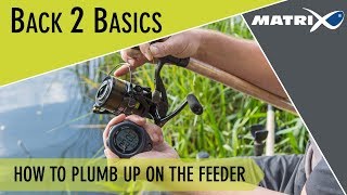 Coarse amp Match Fishing TV  Back 2 Basics  How to plumb up on the feeder [upl. by Anayt]