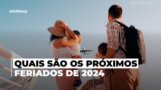 Saiba quais são os próximos FERIADOS de 2024 [upl. by Ozzy233]