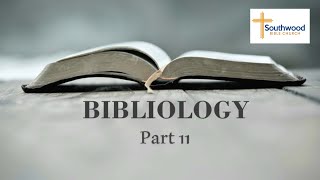 Doctrine of Bibliology  Part 11 [upl. by Entruoc]