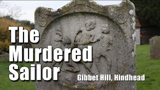 The Murdered Sailor on Gibbet Hill near Hindhead Surrey [upl. by Ahselrac]