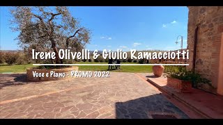 Irene Olivelli e Giulio Ramacciotti  DUO Voce e Piano • Promo video 2022 promo2022 [upl. by Gianina]