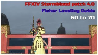 FFXIV Stormblood patch 40 level 60 to 70 Fisher leveling Guide [upl. by Hescock]