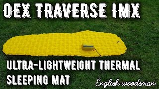 OEX TRAVERSE IMX ULTRALIGHTWEIGHT THERMAL SLEEPING MAT [upl. by Leiso793]