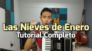 Las Nieves de Enero  Tutorial Para Acordeon de Teclas [upl. by Erkan]