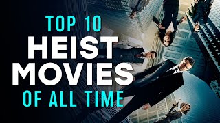 Top 10 Movie Heists of All Time  A CineFix Movie List [upl. by Aratas]