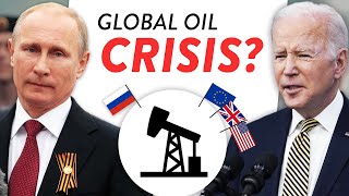 The RussiaUkraine Oil Crisis Explained [upl. by Nithsa]