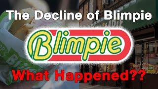 The Decline of BlimpieWhat Happened [upl. by Ankney]