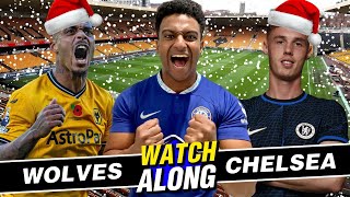 CHRISTMAS IS RUINED  WOLVES 21 CHELSEA LIVE WATCHALONG [upl. by Alliehs]