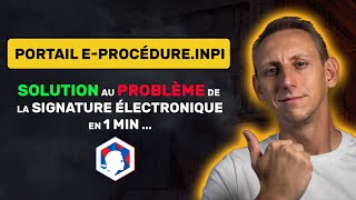 Signature électronique sur ProcédureINPI régler le problème en 1 min [upl. by Olrac]