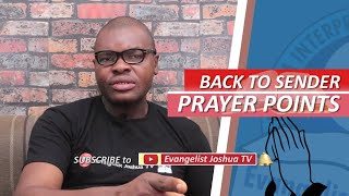 BACK TO SENDER PRAYER IN THE BIBLE  Evangelist Joshua Orekhie [upl. by Nicolea]