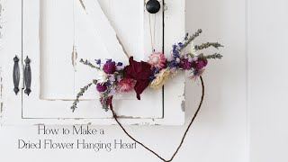 How to Make Dried Flower Hanging Heart Decor [upl. by Johathan]