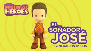 EL SOÑADOR JOSE 💭☁️ Musica Cristiana para Niños  PEQUEÑOS HEROES [upl. by Gerita]