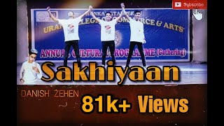 sakhiyan tribute for danish Zehen lyrical feel dance [upl. by Yelkrab]